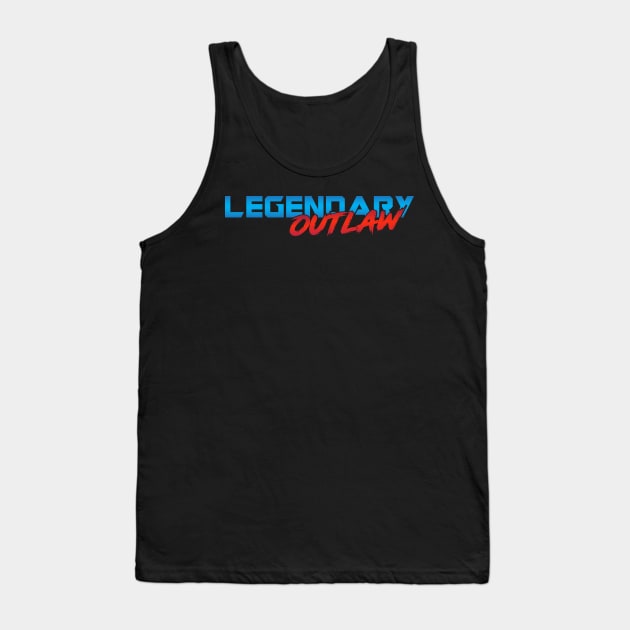 Legendary Outlaw Tank Top by Cinestore Merch